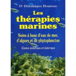 Les Thérapies Marines du Docteur Dominique Hoareau - broché - 149 pages