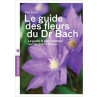 Le guide des fleurs du Dr Bach